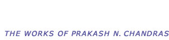 The works of Prakash N. Chandras